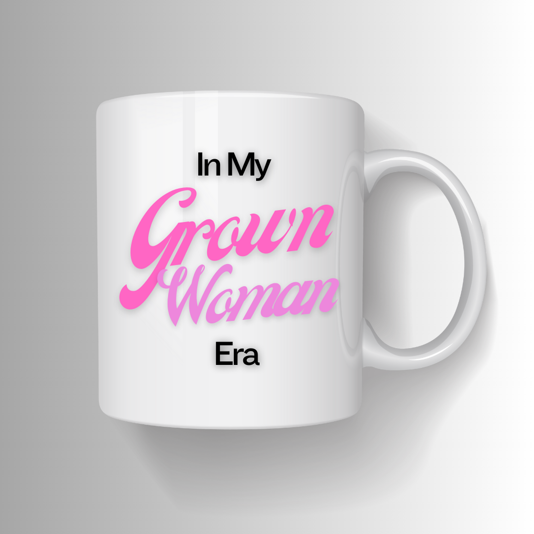 In My Grown Woman Era Mug